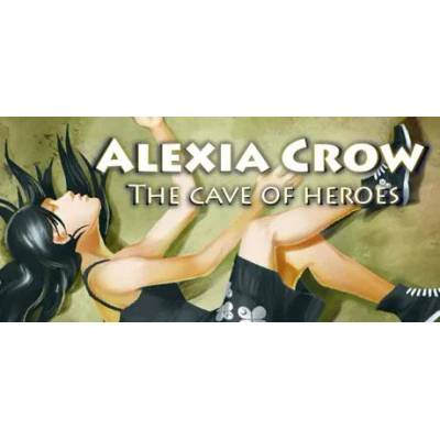 Игра Alexia Crow and the Cave of Heroes за PC Steam, Електронна доставка