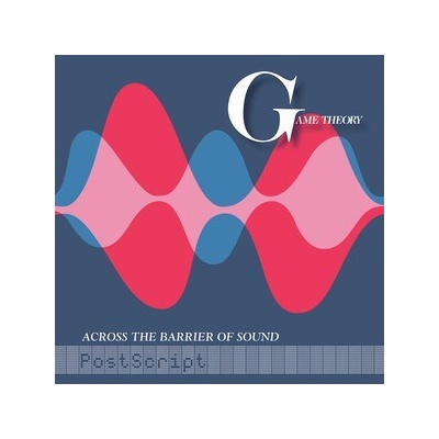 GAME THEORY - ACROSS THE BARRIER OF SOUND - POSTSC LP