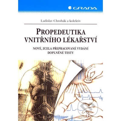 Propedeutika vnitřního lékařství - Ladislav Chrobák a kolektiv