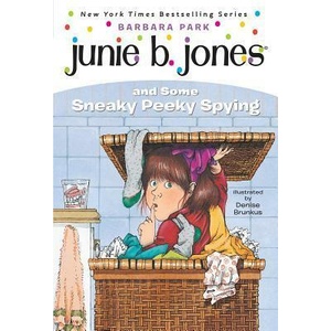 Junie B. Jones and Some Sneaky Peeky Spying | Barbara Park, Denise Brunkus (ISBN: 9780679851011)