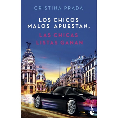 Booket Los chicos malos apuestan, las chicas listas ganan | CRISTINA PRADA