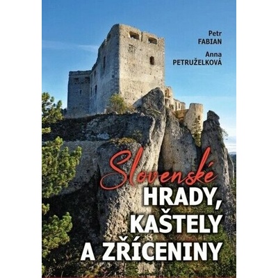 Rakouské hrady a zříceniny I - Petr Fabian