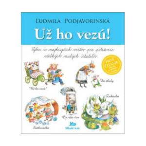 Už ho vezú! | Ľudmila Podjavorinská (ISBN: 9788010034024)