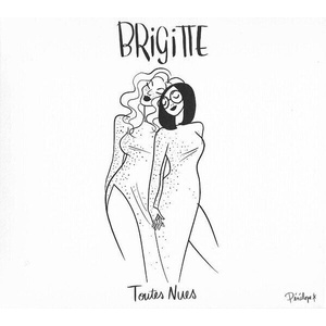 Brigitte - Toutes Nues (CD) (0190759921524)