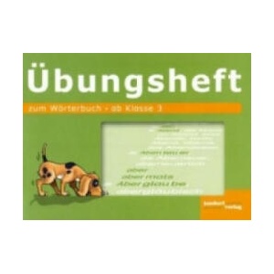 Übungsheft zum Wörterbuch, ab Klasse 3 | Jan Debbrecht, Peter Wachendorf (ISBN: 9783939965176)