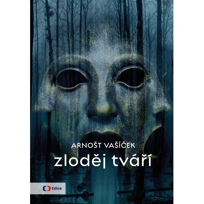 Zloděj tváří - Arnošt Vašíček