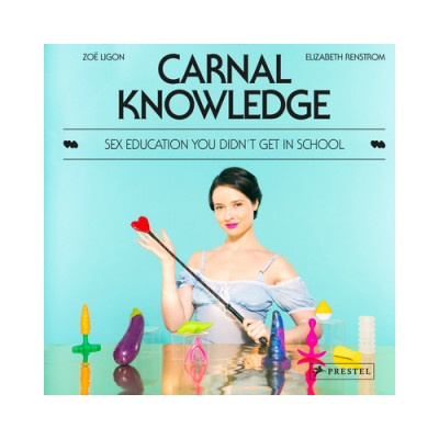Prestel Carnal Knowledge | Zoë Ligon, Elizabeth Renstrom