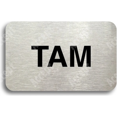 ACCEPT Tabulka SEM - TAM - typ 02 (80 x 50 mm) - stříbrná tabulka - černý tisk bez rámečku