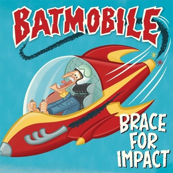 BATMOBILE - BRACE FOR IMPACT CD