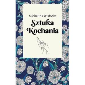 Sztuka kochania | Wisłocka Michalina (2021)