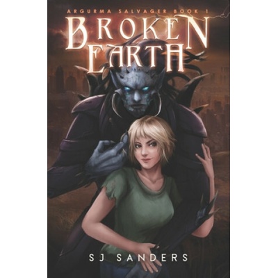 Broken Earth: Argurma Salvager Book 1