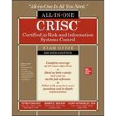 CRISC Certified in Risk and Information Systems Control All-in-One Exam Guide, Second Edition