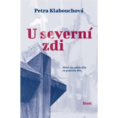 U severní zdi | Petra Klabouchová