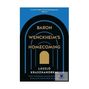 Baron Wenckheim's Homecoming | Laszlo Krasznahorkai (ISBN: 9781781258927)