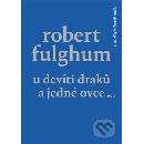 U Devíti draků a jedné ovce - Robert Fulghum