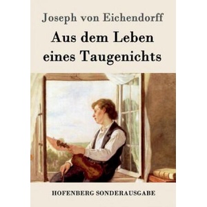 Aus dem Leben eines Taugenichts (ISBN: 9783843099318)
