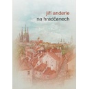 Na Hradčanech - Jiří Anderle