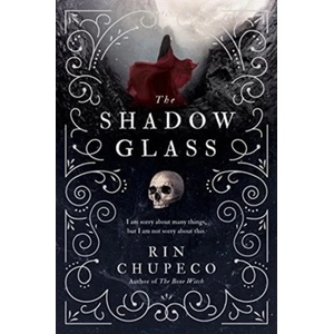 The Shadowglass | Rin Chupeco (ISBN: 9781492660606)