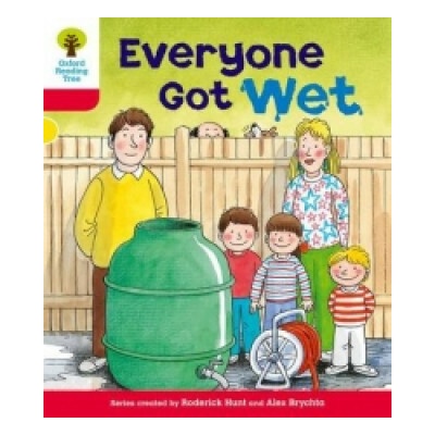 Oxford Reading Tree: Level 4: More Stories B: Everyone Got Wet Hunt RoderickPaperback