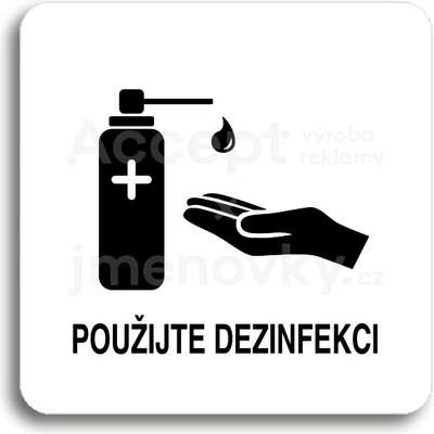 ACCEPT Piktogram použijte dezinfekci II - bílá tabulka - černý tisk bez rámečku