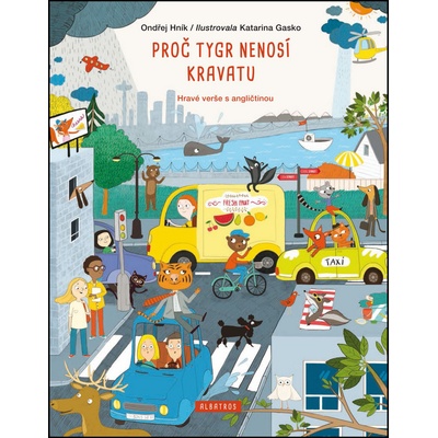 Pro č tygr nenosí kravatu Ondřej Hník
