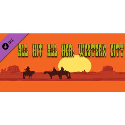 Игра All Hit All Her: Western City за PC Steam, Електронна доставка