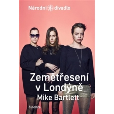 Zemětřesení v Londýně - Mike Bartlett