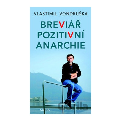 Breviář pozitivní anarchie