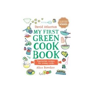 My First Green Cook Book Vegetarian Recipes for Young Cooks (ISBN: 9781529500608)