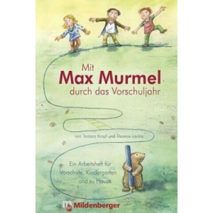 Mit Max Murmel durch das Vorschuljahr (2011)