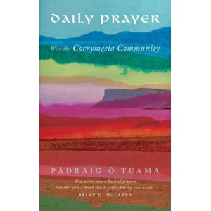 Daily Prayer with the Corrymeela Community | Padraig O. Tuama (ISBN: 9781848258686)