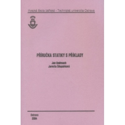 Příručka statiky v příkladech - Jarmila Šňupárková