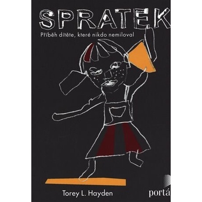 Spratek: Příběh dítěte, které nikdo nemiloval