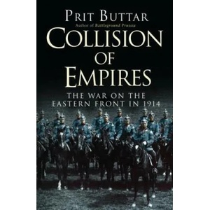 Collision of Empires | Prit Buttar (2016)