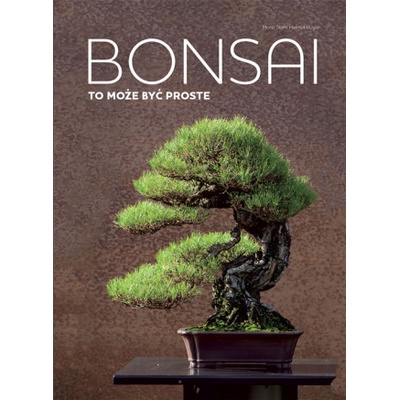 Bonsai to może być proste