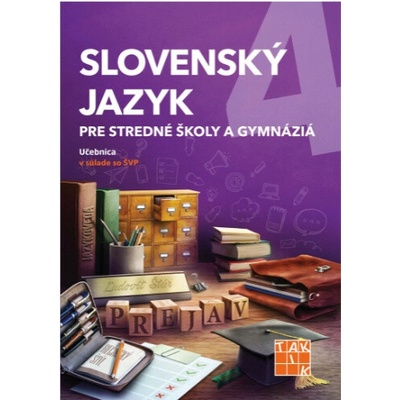 Slovenský jazyk pre stredné školy a gymnáziá 4 - učebnica
