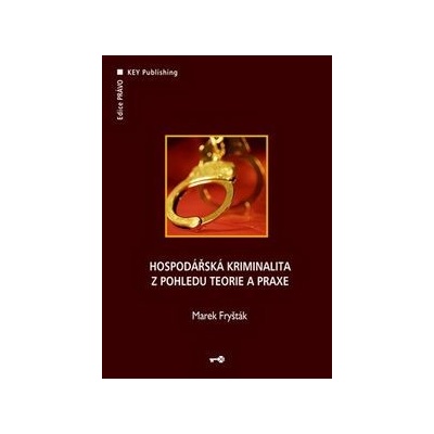 Hospodářská kriminalita z pohl.teor.a praxe