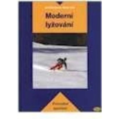 Moderní lyžování - Jan Štumbauer, Radek Vobr