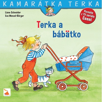 Terka a bábätko - Liane Schneider, Eva Wenzel-Burger