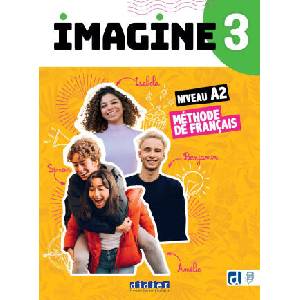 Imagine 3 - niv. A2.2 - Livre + didierfle. app | Marie-Noëlle Cocton, Camille Dereeper, Florence Guemas, Albane Léonard (ISBN: 9782278114597)
