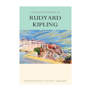 The Collected Poems of Rudyard Kipling - Rudyard Kipling