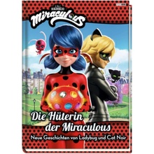 Miraculous: Die Hüterin der Miraculous - Neue Geschichten von Ladybug und Cat Noir