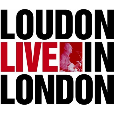 Loudon Wainwright III - Loudon Live In London