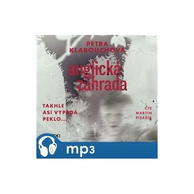 Anglická zahrada - Petra Klabouchová - čte Martin Písařík