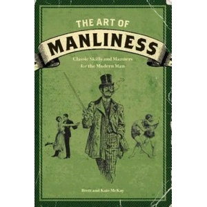 Art of Manliness (ISBN: 9781600614620)