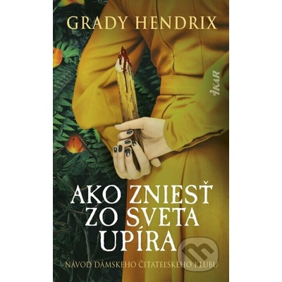 Ako zniesť zo sveta upíra (slovensky)