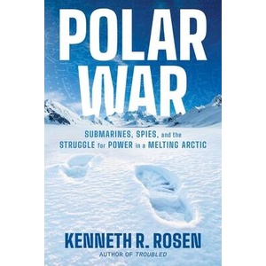 Polar War | ROSEN KENNETH R (ISBN: 9781668052334)