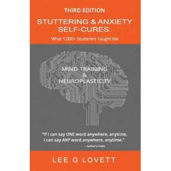 Image 1 of Stuttering & Anxiety Self-Cures: What 1000+ Stutterers Taught Me | Lee G Lovett