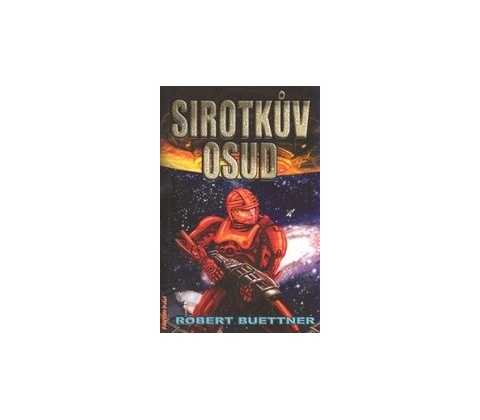 Sirotkův osud - Robert Buettner