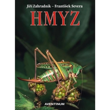 Hmyz - Zahradník Jiří, Severa František